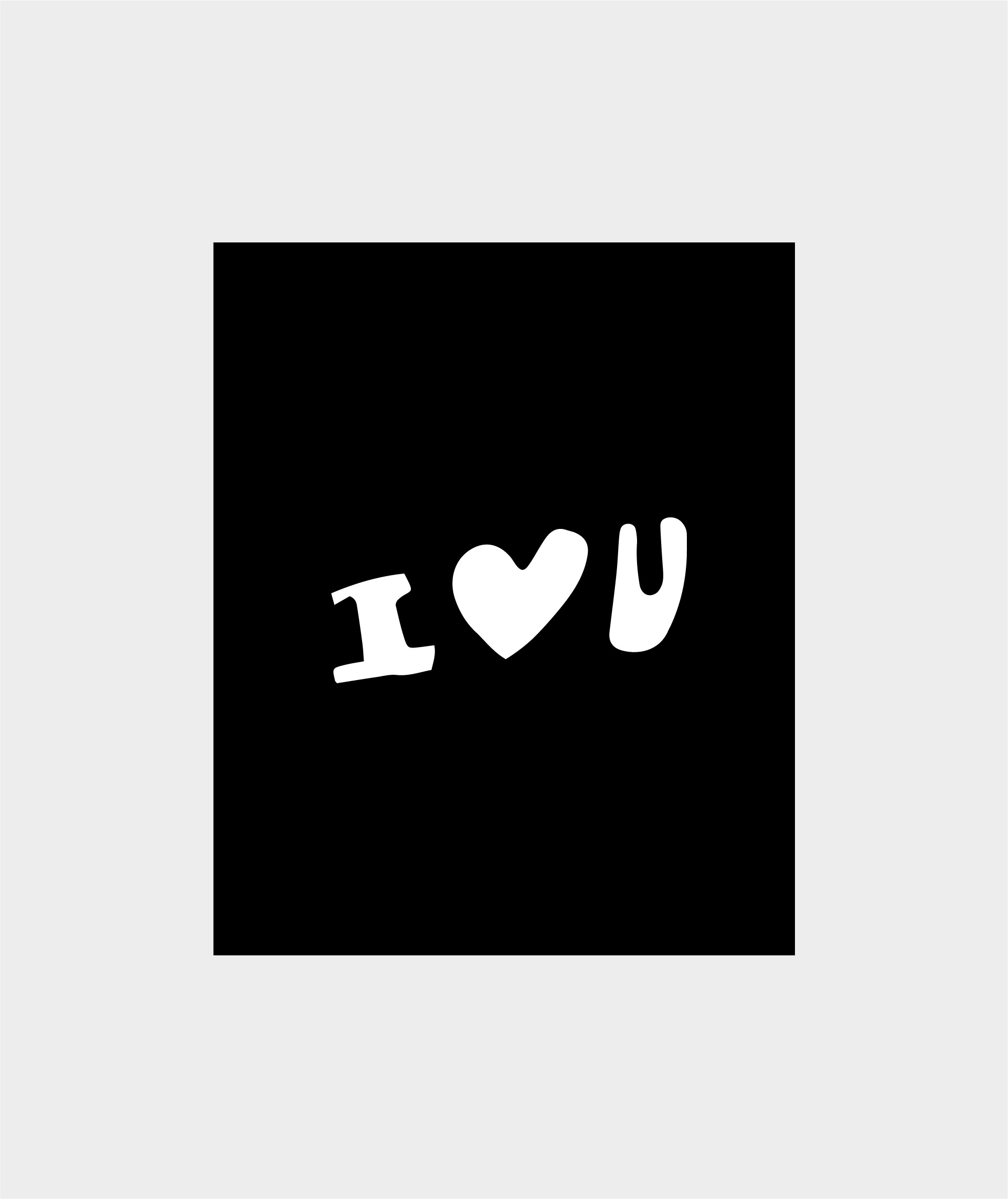 I LOVE U Print